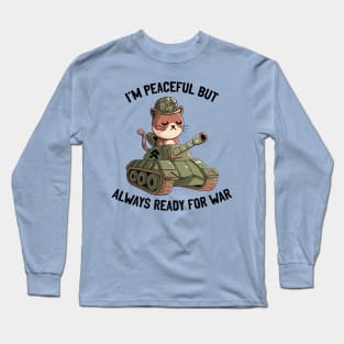I'm Peaceful But Always Ready For War Blue Long Sleeve T-Shirt